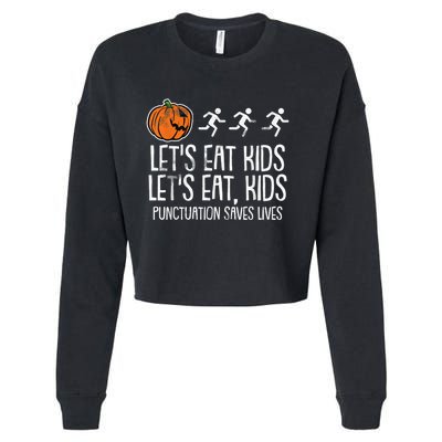 Lets Eat Punctuation Saves Lives Lazy Halloween Costume Cropped Pullover Crew