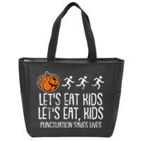 Lets Eat Punctuation Saves Lives Lazy Halloween Costume Zip Tote Bag