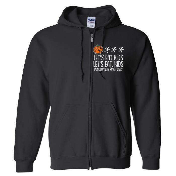 Lets Eat Punctuation Saves Lives Lazy Halloween Costume Full Zip Hoodie