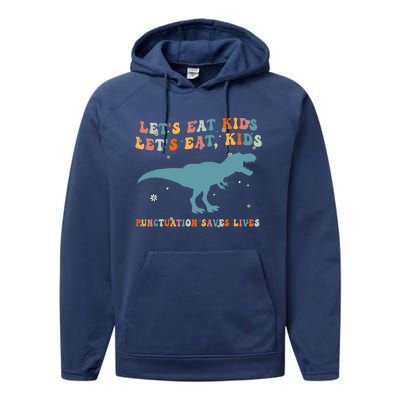 Lets Eat Punctuation Saves Lives Grammar Back To School Performance Fleece Hoodie