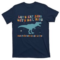 Lets Eat Punctuation Saves Lives Grammar Back To School T-Shirt