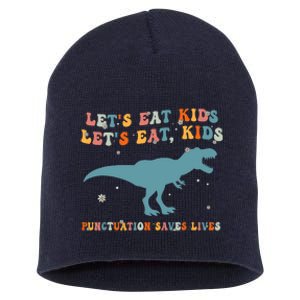 Lets Eat Punctuation Saves Lives Grammar Back To School Short Acrylic Beanie