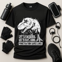Lets Eat Punctuation Saves Lives Cooling Performance Crew T-Shirt