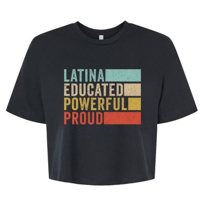 Latina Educated Powerful Proud Bella+Canvas Jersey Crop Tee