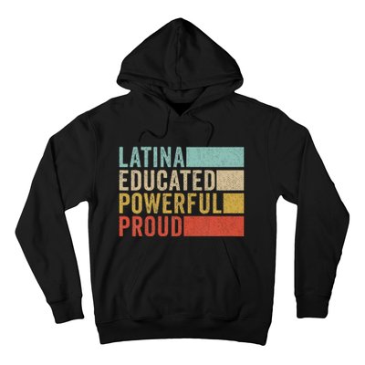 Latina Educated Powerful Proud Hoodie