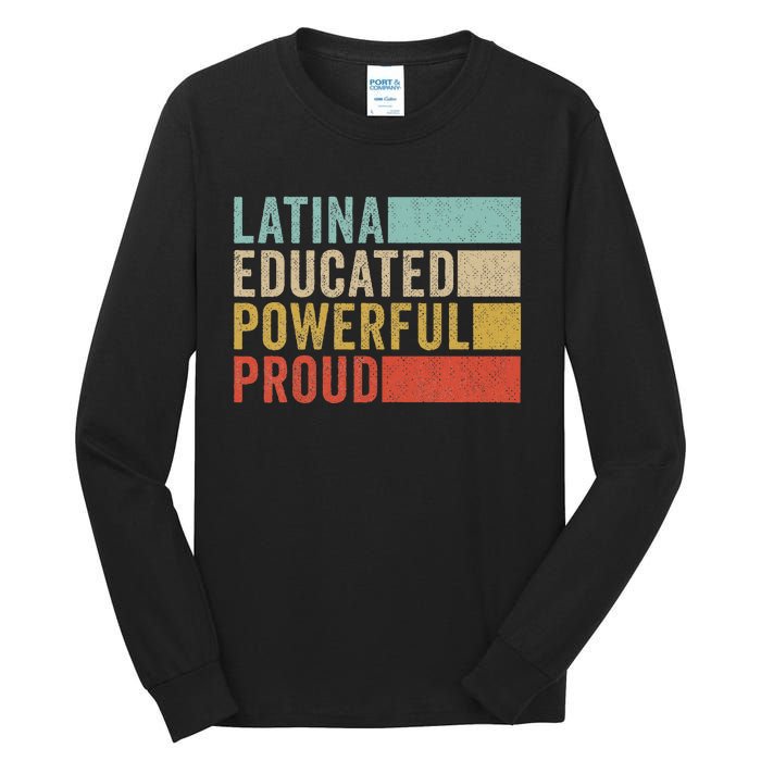 Latina Educated Powerful Proud Tall Long Sleeve T-Shirt