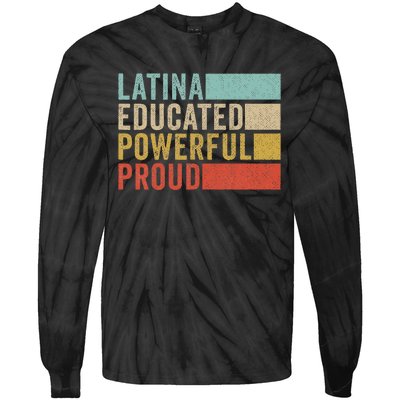 Latina Educated Powerful Proud Tie-Dye Long Sleeve Shirt