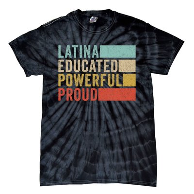 Latina Educated Powerful Proud Tie-Dye T-Shirt