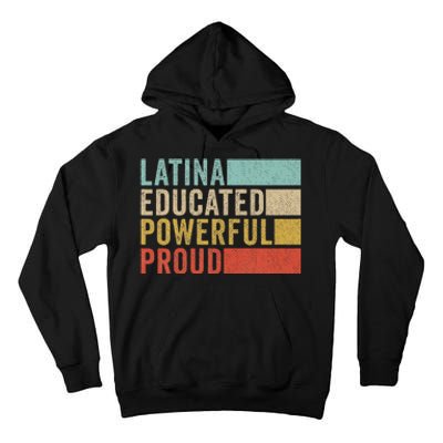 Latina Educated Powerful Proud Tall Hoodie