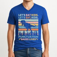 LetS Eat Punctuation Saves Lives Funny Grammar Dino Gift V-Neck T-Shirt