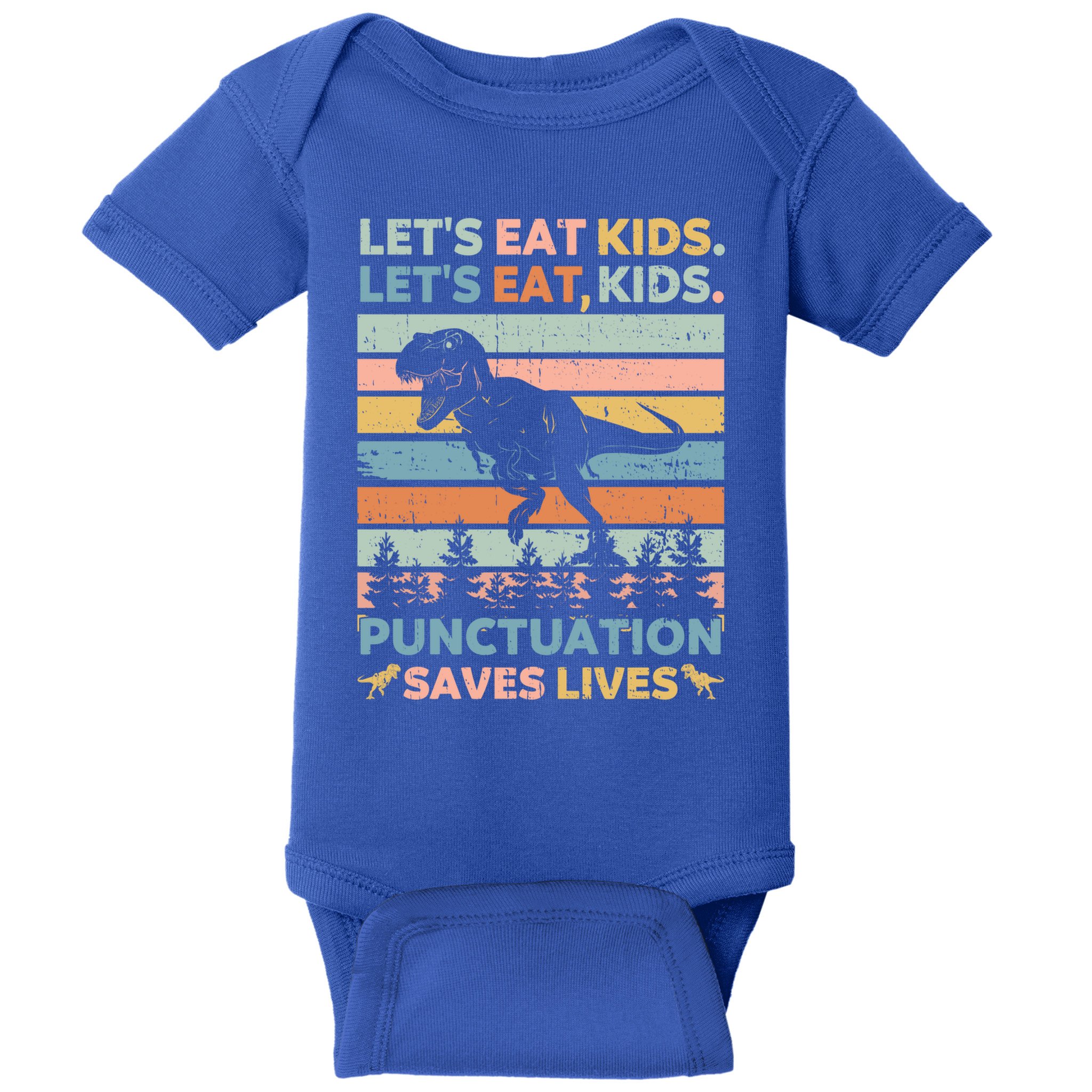 LetS Eat Punctuation Saves Lives Funny Grammar Dino Gift Baby Bodysuit