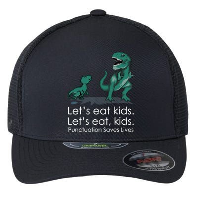 Lets Eat, Punctuation Saves Lives Funny Grammar Teacher Flexfit Unipanel Trucker Cap