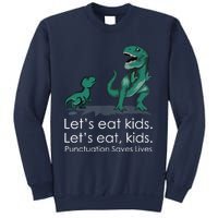 Lets Eat, Punctuation Saves Lives Funny Grammar Teacher Sweatshirt