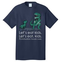 Lets Eat, Punctuation Saves Lives Funny Grammar Teacher Tall T-Shirt