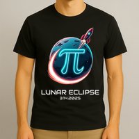 Lunar Eclipse Pi Day 2025 Rocket Launch T-Shirt