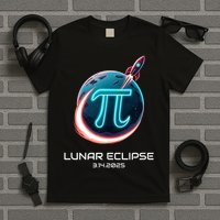 Lunar Eclipse Pi Day 2025 Rocket Launch T-Shirt