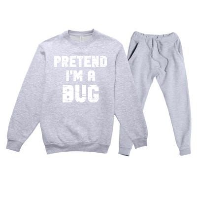 Lazy Easy Pretend IM A Bug Party Halloween Costume Simple Premium Crewneck Sweatsuit Set