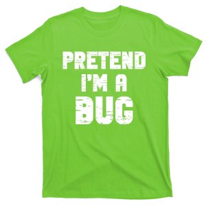 Lazy Easy Pretend IM A Bug Party Halloween Costume Simple T-Shirt