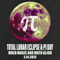 Lunar Eclipse Pi Day 3/14/2025 Total Lunar Eclipse 2025 Gift Cool Comfort Performance Bucket Hat