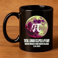 Lunar Eclipse Pi Day 3/14/2025 Total Lunar Eclipse 2025 Gift 11oz C Handle Ceramic Mug
