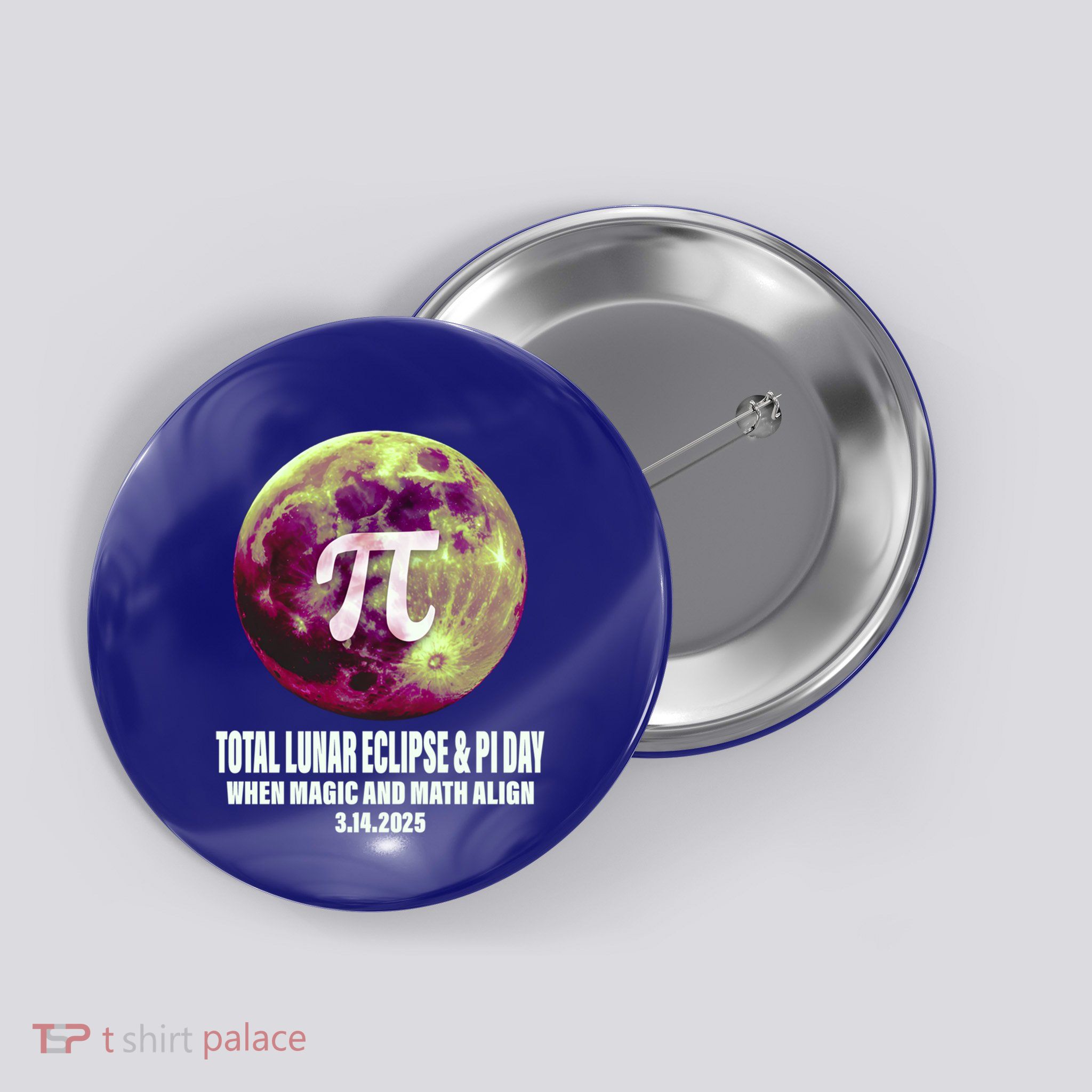 Lunar Eclipse Pi Day 3/14/2025 Total Lunar Eclipse 2025 Gift Button