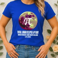 Lunar Eclipse Pi Day 3/14/2025 Total Lunar Eclipse 2025 Gift Womens T-Shirt