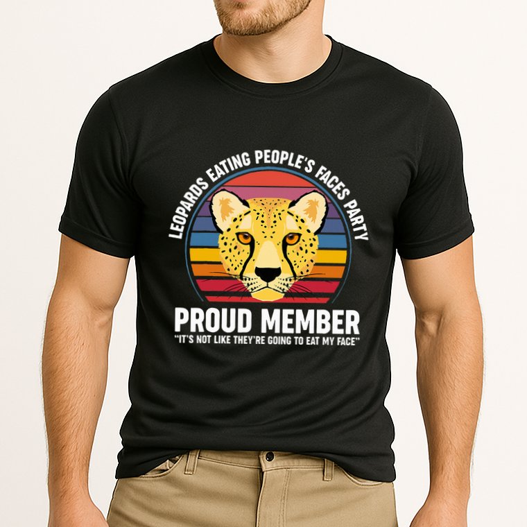 Leopards Eating People’S Face Party Proud Member Funny Meme Cooling Performance Crew T-Shirt