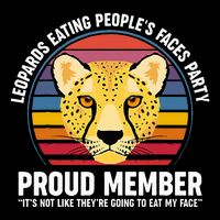 Leopards Eating People’S Face Party Proud Member Funny Meme Bucket Hat