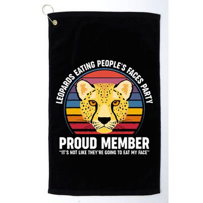 Leopards Eating People’S Face Party Proud Member Funny Meme Golf Towel