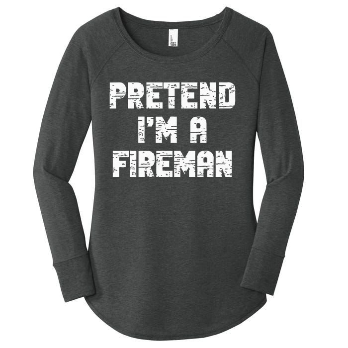 Lazy Easy Pretend I'm Fireman Party Halloween Costume Simple Women's Perfect Tri Tunic Long Sleeve Shirt