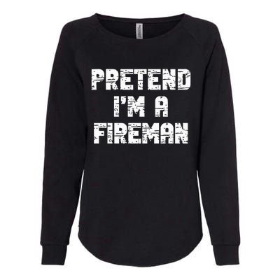 Lazy Easy Pretend I'm Fireman Party Halloween Costume Simple Womens California Wash Sweatshirt