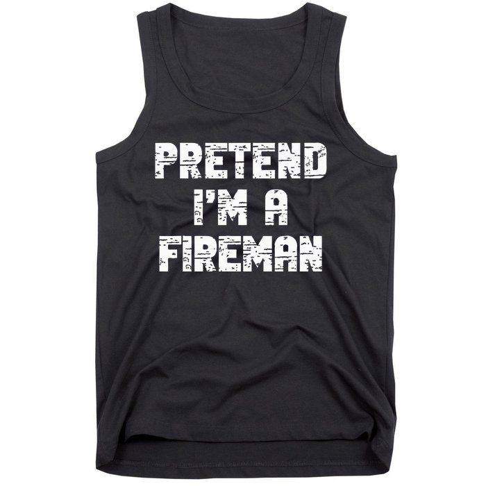 Lazy Easy Pretend I'm Fireman Party Halloween Costume Simple Tank Top