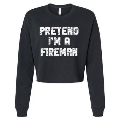 Lazy Easy Pretend I'm Fireman Party Halloween Costume Simple Cropped Pullover Crew