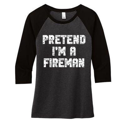 Lazy Easy Pretend I'm Fireman Party Halloween Costume Simple Women's Tri-Blend 3/4-Sleeve Raglan Shirt