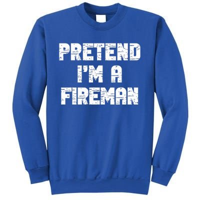 Lazy Easy Pretend I'm Fireman Party Halloween Costume Simple Sweatshirt