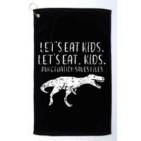 Lets Eat Punctuation Saves Lives Dino Golf Towel