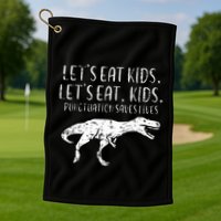 Lets Eat Punctuation Saves Lives Dino Golf Towel