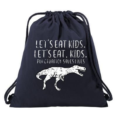 Lets Eat Punctuation Saves Lives Dino Drawstring Bag