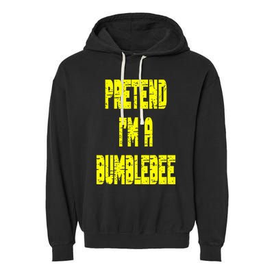 Lazy Easy Pretend A Bumblebee Party Halloween Costume Simple Garment-Dyed Fleece Hoodie