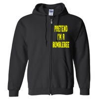 Lazy Easy Pretend A Bumblebee Party Halloween Costume Simple Full Zip Hoodie