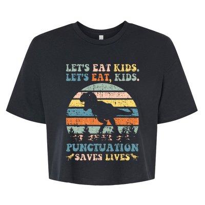 Lets Eat Punctuation Saves Lives Bella+Canvas Jersey Crop Tee