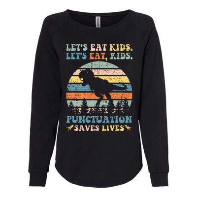 Lets Eat Punctuation Saves Lives Womens California Wash Sweatshirt