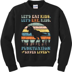 Lets Eat Punctuation Saves Lives Kids Sweatshirt