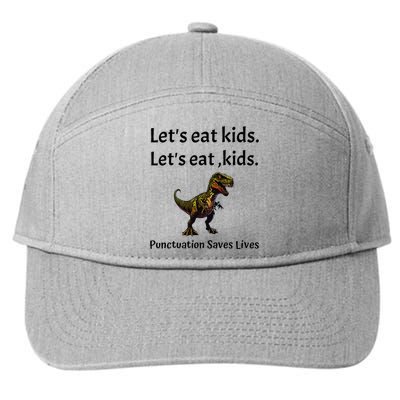 LetS Eat Punctuation Saves Lives Funny Grammar 7-Panel Snapback Hat