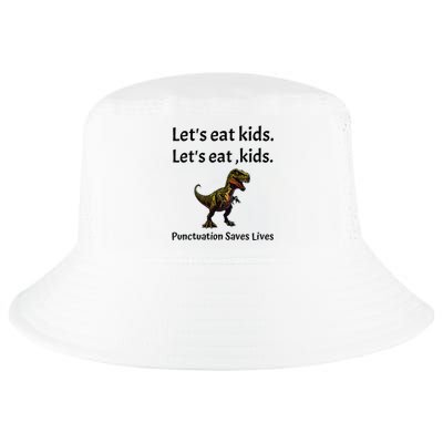 LetS Eat Punctuation Saves Lives Funny Grammar Cool Comfort Performance Bucket Hat