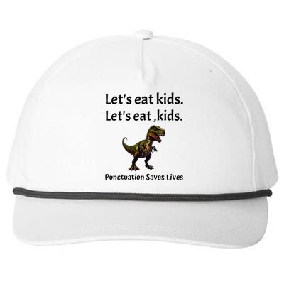 LetS Eat Punctuation Saves Lives Funny Grammar Snapback Five-Panel Rope Hat