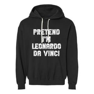 Lazy Easy Pretend Leonardo Da Vinci Party Halloween Costume Garment-Dyed Fleece Hoodie