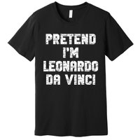 Lazy Easy Pretend Leonardo Da Vinci Party Halloween Costume Premium T-Shirt