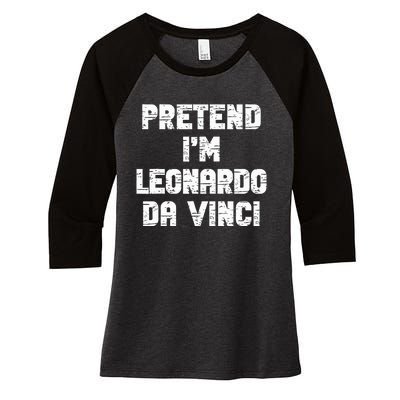 Lazy Easy Pretend Leonardo Da Vinci Party Halloween Costume Women's Tri-Blend 3/4-Sleeve Raglan Shirt