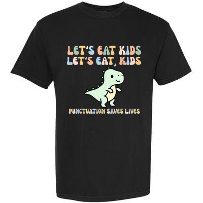 Lets Eat Punctuation Saves Live Garment-Dyed Heavyweight T-Shirt